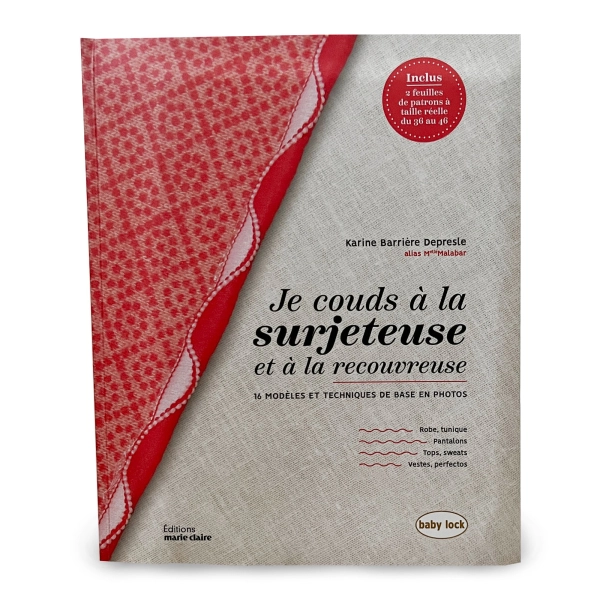 LIVRE " Je couds à la surjeteuse et à la recouvreuse" Baby Lock