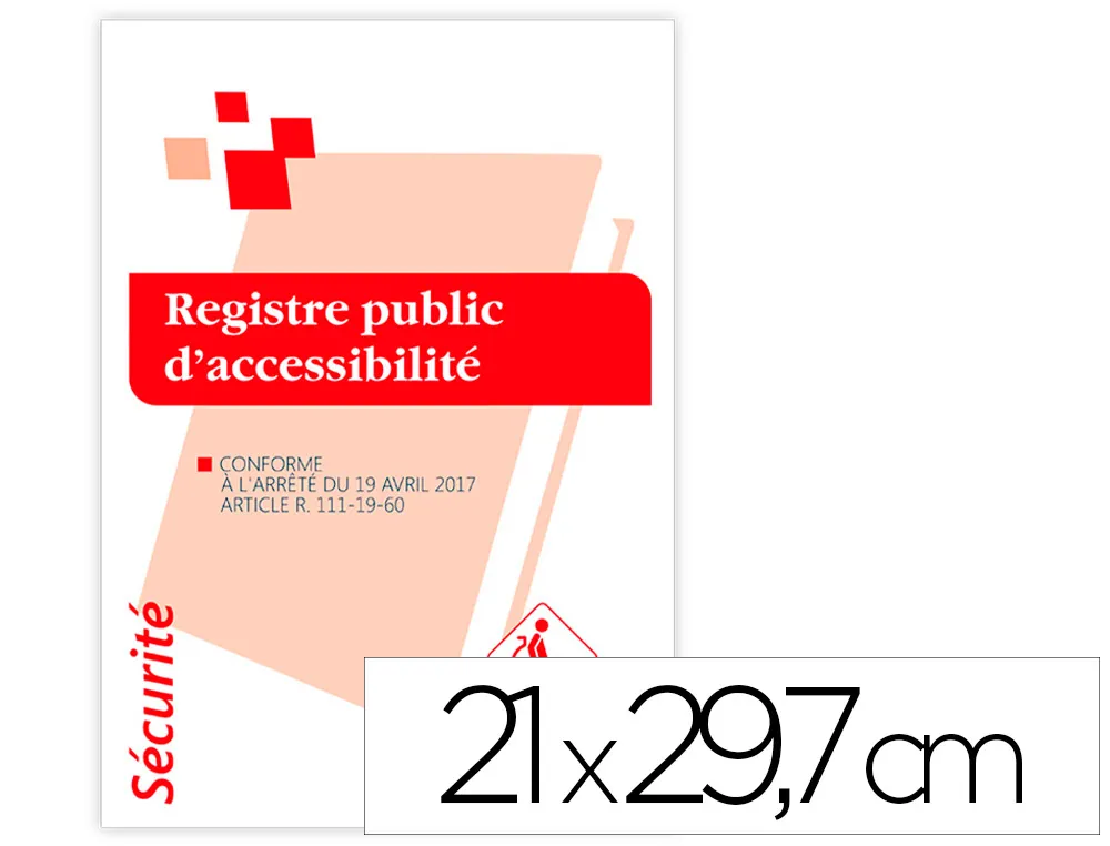 Registre public d'accessibilit - format : 21 x 29,7 cm - 56 pages + 4 de couverture