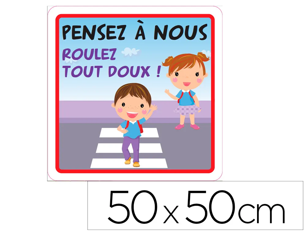 Panneau de signalisation aluminium signaletique biz pensez a nous. roulez tout doux | 50x50cm