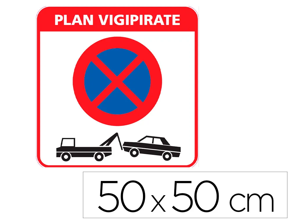 Panneau de signalisation aluminium vigipirate signaletique biz interdiction de stationner 50x50cm