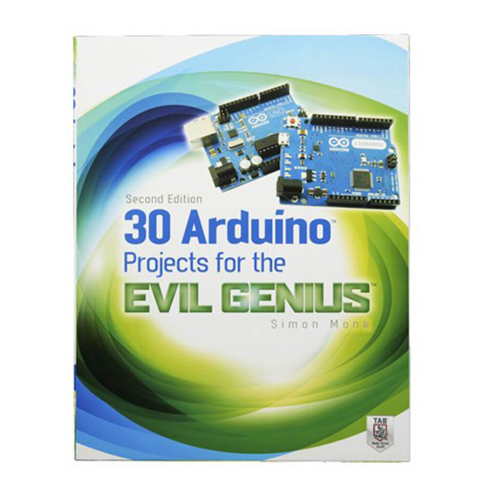 30 projets Arduino pour Evil The Genius Book de Simon Monk