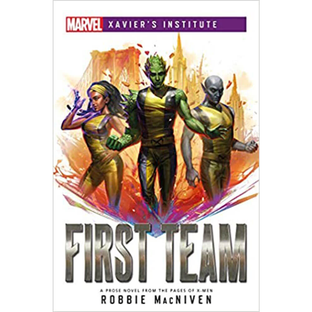 First Team Marvel Novel de l'Institut de Xavier